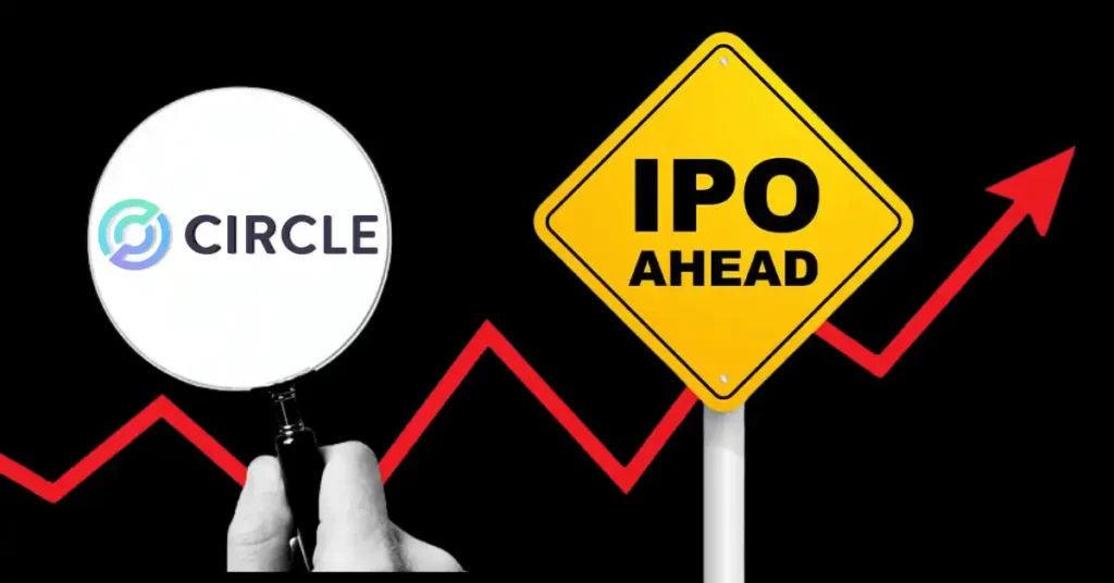 Circle IPO Aims for $10B Valuation, After Rejecting Ripple’s $5B Offer